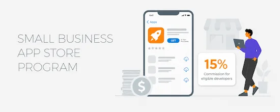 Small Business App Store Program reducing commissions for smaller developers